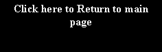 Text Box: Click here to Return to main page
